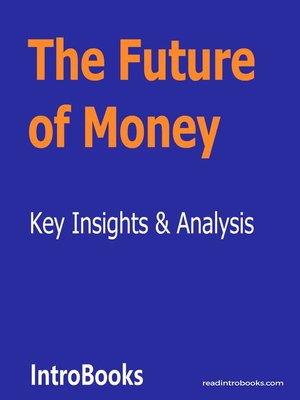 cover image of The Future of Money
